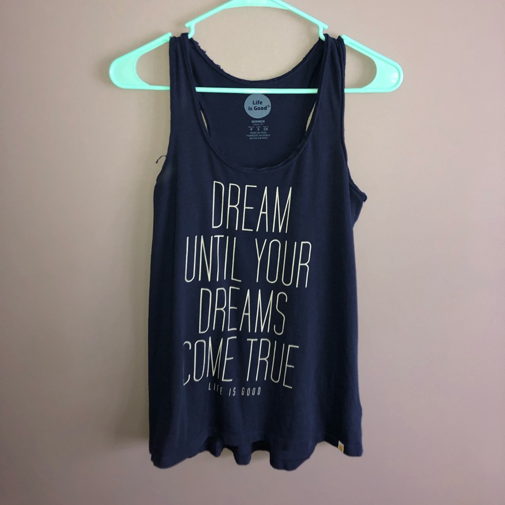 “Dream until your dreams come true” tank top